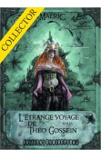 L'Étrange Voyage de Théo Gossein (Collector)